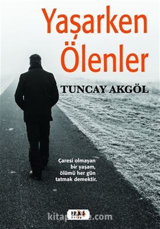 Yaşarken Ölenler