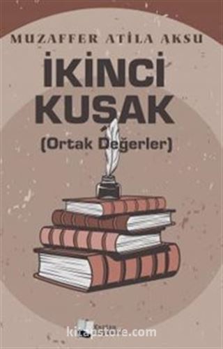 İkinci Kuşak (Ortak Değerler)