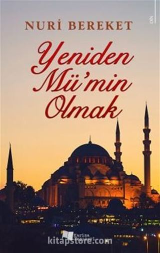 Yeniden Mü'min Olmak