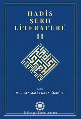 Hadis Şerh Literatürü II