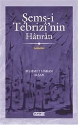 Şems-i Tebrizi'nin Hatıratı Sohbetler