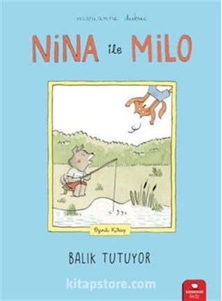 Nina İle Milo Balık Tutuyor