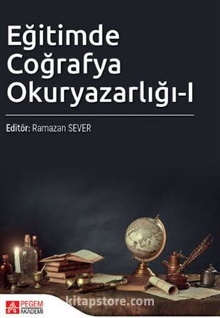 Eğitimde Coğrafya Okuryazarlığı-I