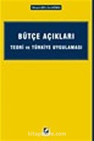 Bütçe Açıkları Teori ve Türkiye Uygulaması