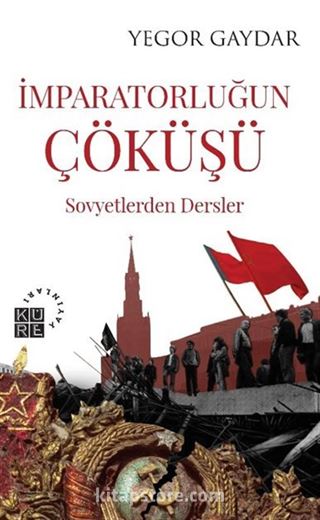 İmparatorluğun Çöküşü Sovyetlerden Dersler