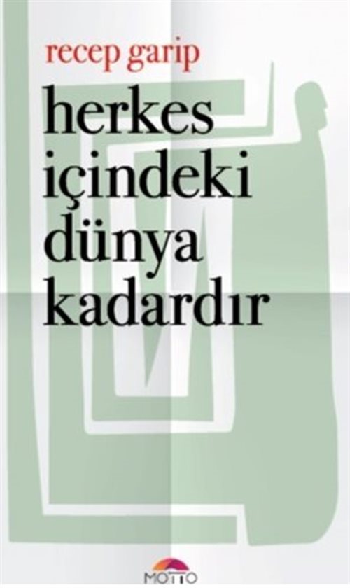 Herkes İçindeki Dünya Kadardır