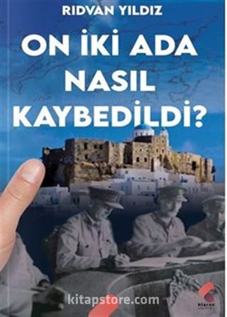 On İki Ada Nasıl Kaybedildi