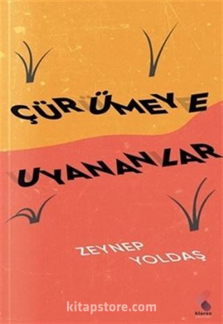 Çürümeye Uyananlar