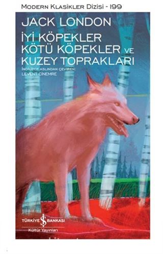 İyi Köpekler Kötü Köpekler Ve Kuzey Toprakları Sert Kapak