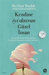 Kendine İyi Davran Güzel İnsan