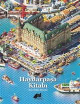 Haydarpaşa Kitabı : Kent, Mekan, Mücadele