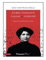 Zabel Yesayan Yaşamı ve Eserleri