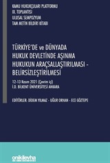 Kamu Hukukçuları Platformu IX. Toplantısı - Türkiye'de ve Dünyada Hukuk Devletinde Aşınma Hukukun Araçsallaştırılması - Belirsizleştirilmesi 12-13 Kasım 2021 (Çevrim İçi)