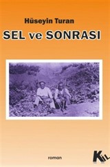 Sel ve Sonrası