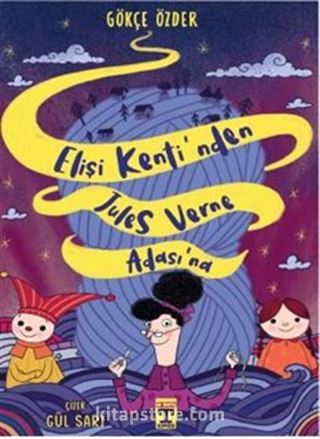 Elişi Kenti'nden Jules Verne Adası'na