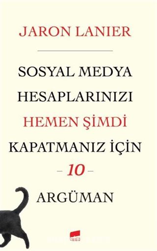 Sosyal Medya Hesaplarınızı Hemen Şimdi Kapatmanız için 10 Argüman