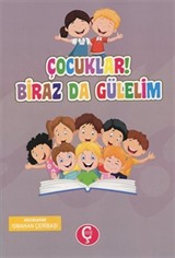 Çocuklar! Biraz da Gülelim