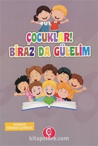 Çocuklar! Biraz da Gülelim