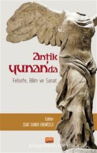 Antik Yunan'da Felsefe, Bilim ve Sanat