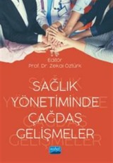 Sağlık Yönetiminde Çağdaş Gelişmeler