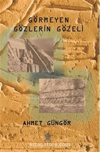 Görmeyen Gözlerin Gözeli