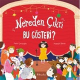 Nereden Çıktı Bu Gösteri ? (Ciltli)