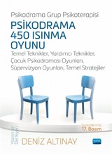 Psikodrama 450 Isınma Oyunu - Temel Teknikler, Yardımcı Teknikler, Çocuk Psikodraması Oyunları, Süpervizyon Oyunları, Temel Stratejiler