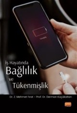 İş Hayatında Bağlılık ve Tükenmişlik