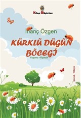 Kürklü Düğün Böceği - Yaşama Alışmak