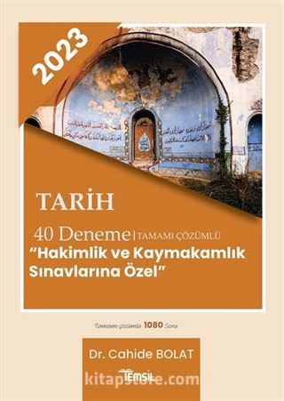 2023 Tarih 40 Deneme Tamamı Çözümlü 'Hakimlik Ve Kaymakamlık Sınavlarına Özel'