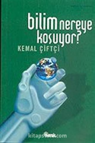 Bilim Nereye Koşuyor?