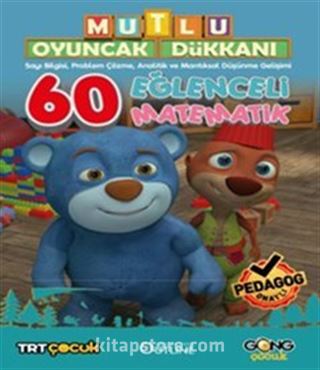 Mutlu Oyuncak Dükkanı Eğlenceli Ve Etkinlikli 60 Matematik Kitabı