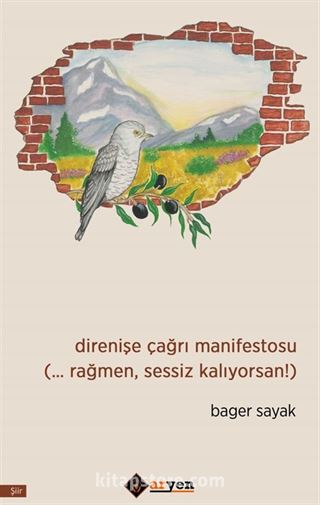 Direnişe Çağrı Manifestosu (... Rağmen, Sessiz Kalıyorsan!)