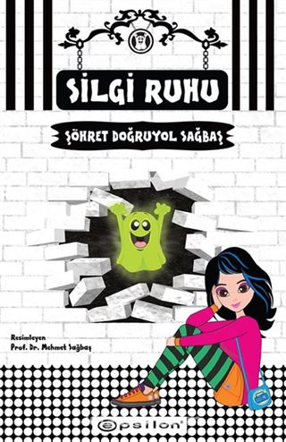 Silgi Ruhu / Şöhret Doğruyol Sağbaş