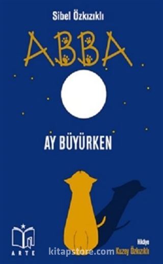 Abba / Ay Büyürken