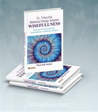 21.Yüzyılın Bütünsel Denge Sistemi Wisefullness