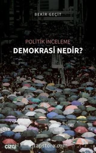 Politik İnceleme - Demokrasi Nedir?