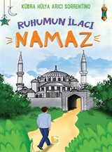 Ruhumun İlacı Namaz