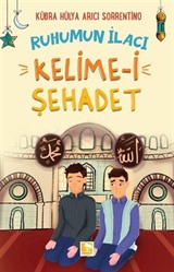 Ruhumun İlacı Kelime-i Şahadet