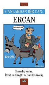 Canlardan Bir Can : Ercan