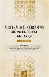 Abdülkâhir el-Cürcânî'nin Dil ve Edebiyat Anlayışı