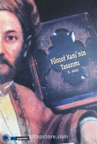 Filozof Xani'nin Tasarımı