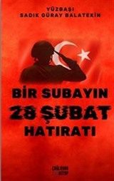 Bir Subayın 28 Şubat Hatıratı