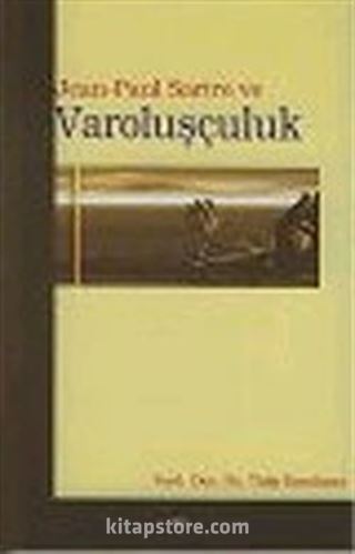 Jean Paul Sartre ve Varoluşçuluk