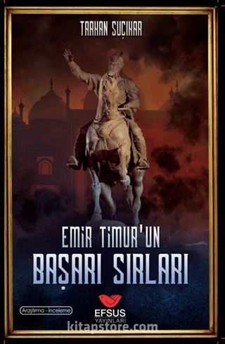 Emir Timur'un Başarı Sırları