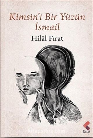 Kimsin'i Bir Yüzün İsmail