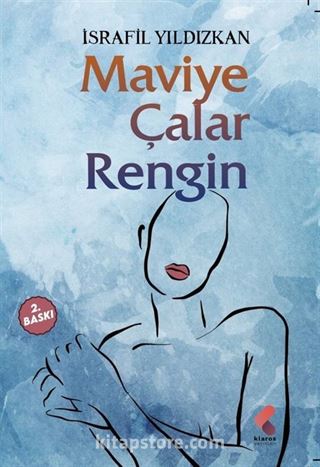 Maviye Çalar Rengin