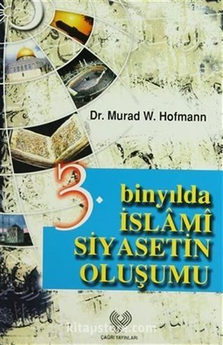 3. Binyılda İslami Siyasetin Oluşumu