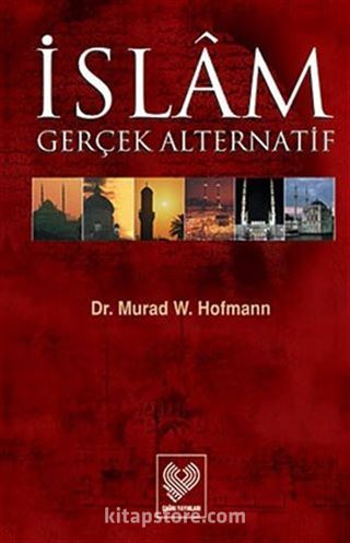 İslam: Gerçek Alternatif