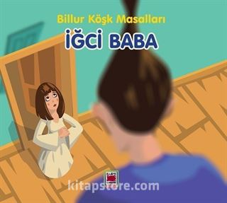 İğci Baba / Billur Köşk Masalları